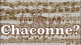 What Is A Chaconne?