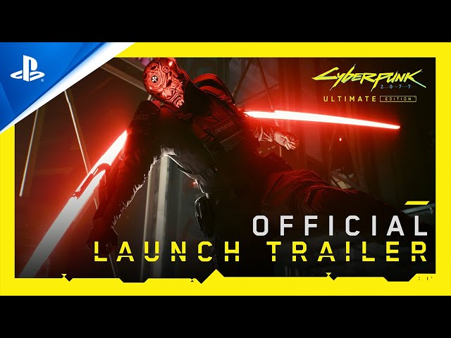 Cyberpunk 2077: Ultimate Edition - Launch Trailer