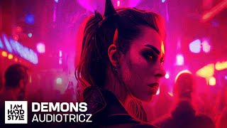 Audiotricz - Demons (Official Audio)