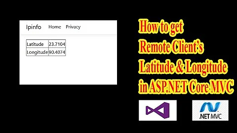 How to get Remote Client's Latitude Longitude in ASP.NET Core MVC