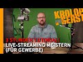 Live-Streaming meistern (für Gewerbe) 📷 Krolop&Gerst