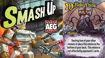Smash Up KOTH #32: Elder Thing