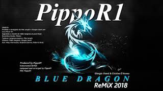 Giorgio Vanni & Cristina DAvena - Blue Dragon ( PippoR1 ReMiX 2018)