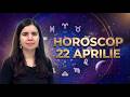 Horoscop 22 aprilie 2026. Previziuni pentru toate zodiile