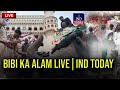 LIVE |10th Muharram 2022 Juloos Procession Of BIBI KA ALAM | From Bibi Ka Alawa To Chaderghat, HYD