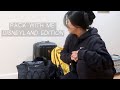 PACK WITH ME FOR DISNEYLAND!