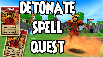 Wizard101: 💥DETONATE - Lv. 72 FIRE Spell Quest💥