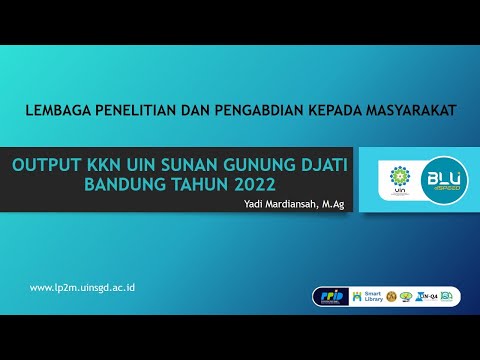 OUT PUT KKN UIN SUNAN GUNUNG DJATI BANDUNG TAHUN 2022