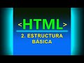 💻2. Estructura Básica en HTML