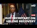 HUD Secretary talks Helene recovery in North Carolina