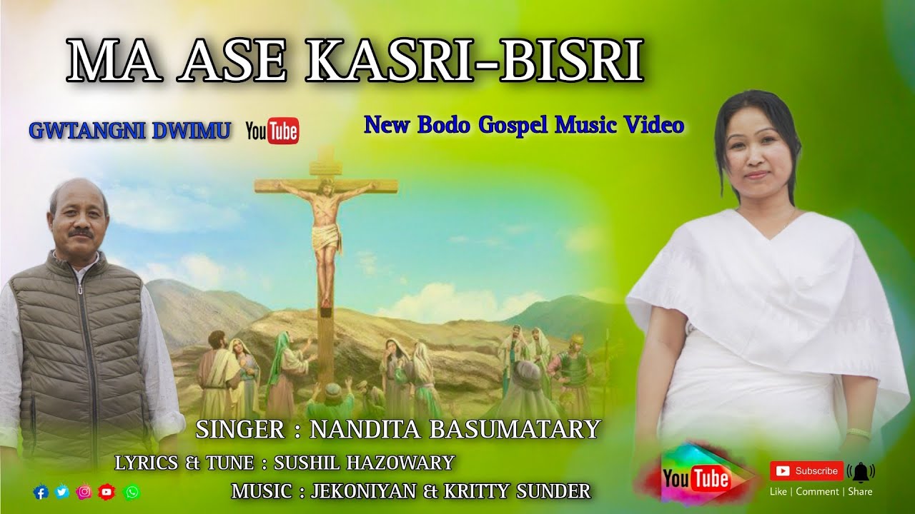 MA ESE KASRI BISRI NEW BODO GOSPEL VIDEO 2024 NANDITA BASUMATARY