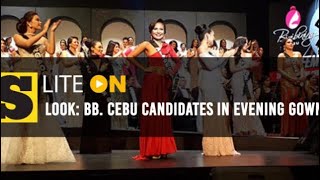 LOOK: Binibining Cebu candidates in their evening gown LOOK: Binibining Cebu candidates in their evening gown