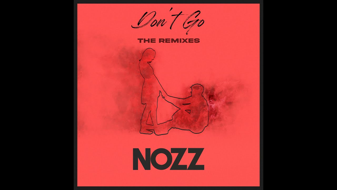 NOZZ - Don't Go (JYTTRO Remix)