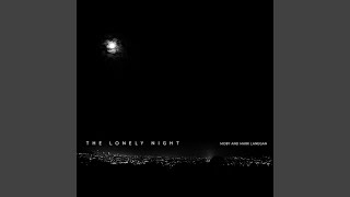 Смотреть клип The Lonely Night (Moby'S January 14 Remix)