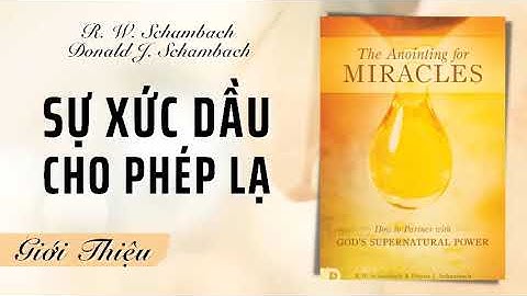 SỰ XỨC DẦU CHO PHÉP LẠ | R.W. SCHAMBACH