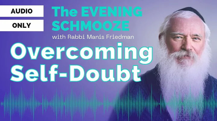 Evening Schmooze: Handling self doubt in our lives