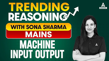Trending Reasoning with Sona Sharma | Reasoning Classes for RRB, IBPS, SBI, RBI Mains 2024