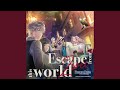 Escape from this world (off vocal)