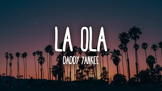 Daddy Yankee - La Ola (Letra/Lyrics) Resimi