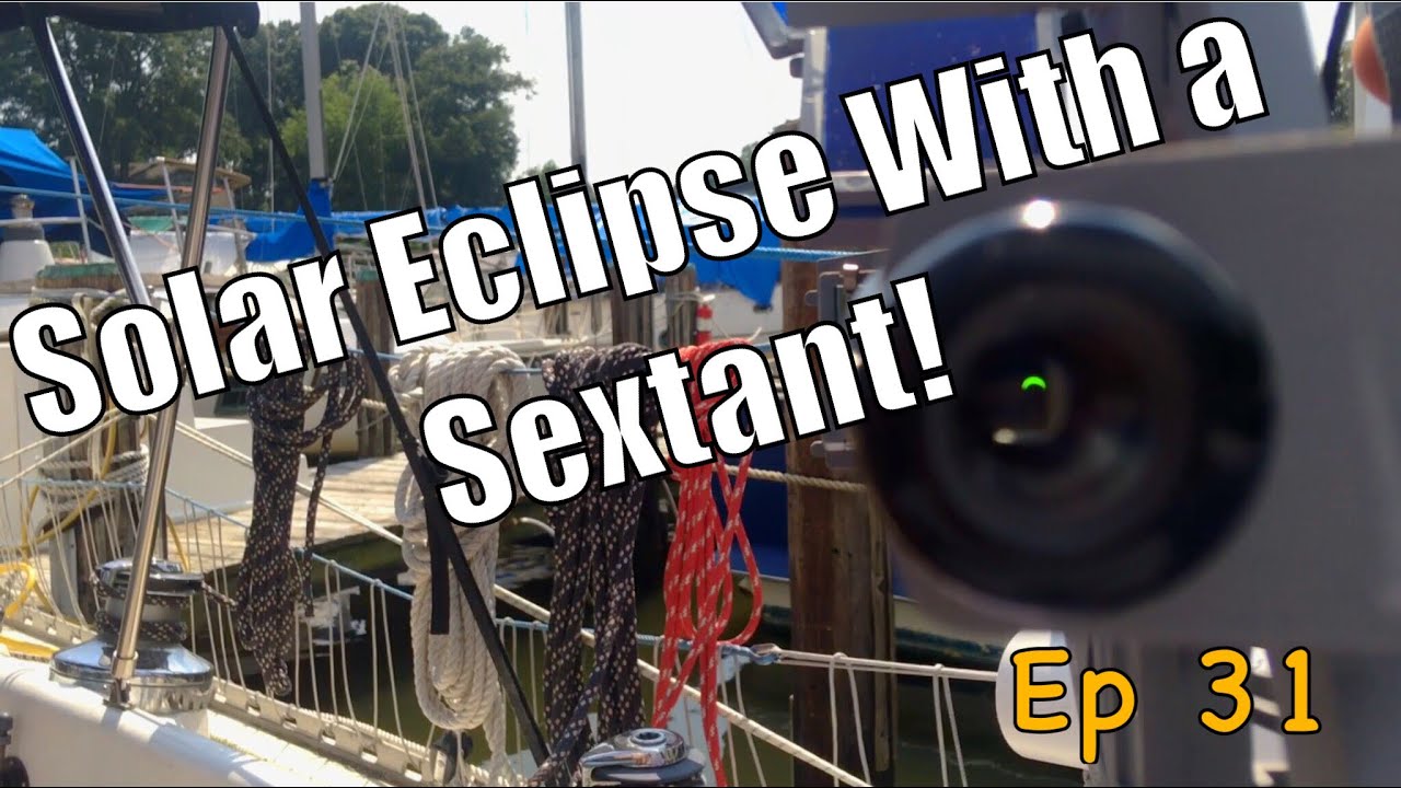 Sailing Wisdom: Eclipse, Sextant, Biking, and More! | Ep 31