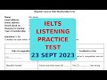 IELTS LISTENING PRACTICE TEST 23 SEPT 2023