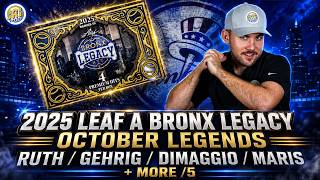 2025 Leaf a Bronx Legacy OCTOber Legends Ruth / Gehrig / DiMaggio / Maris + More /5!
