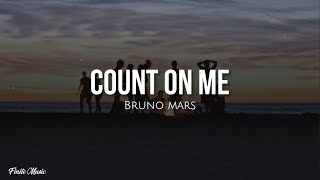 Count on me (lyrics) - Bruno Mars
