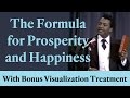 The Formula for Prosperity and Happiness (with bonus Visualization Treatment!)