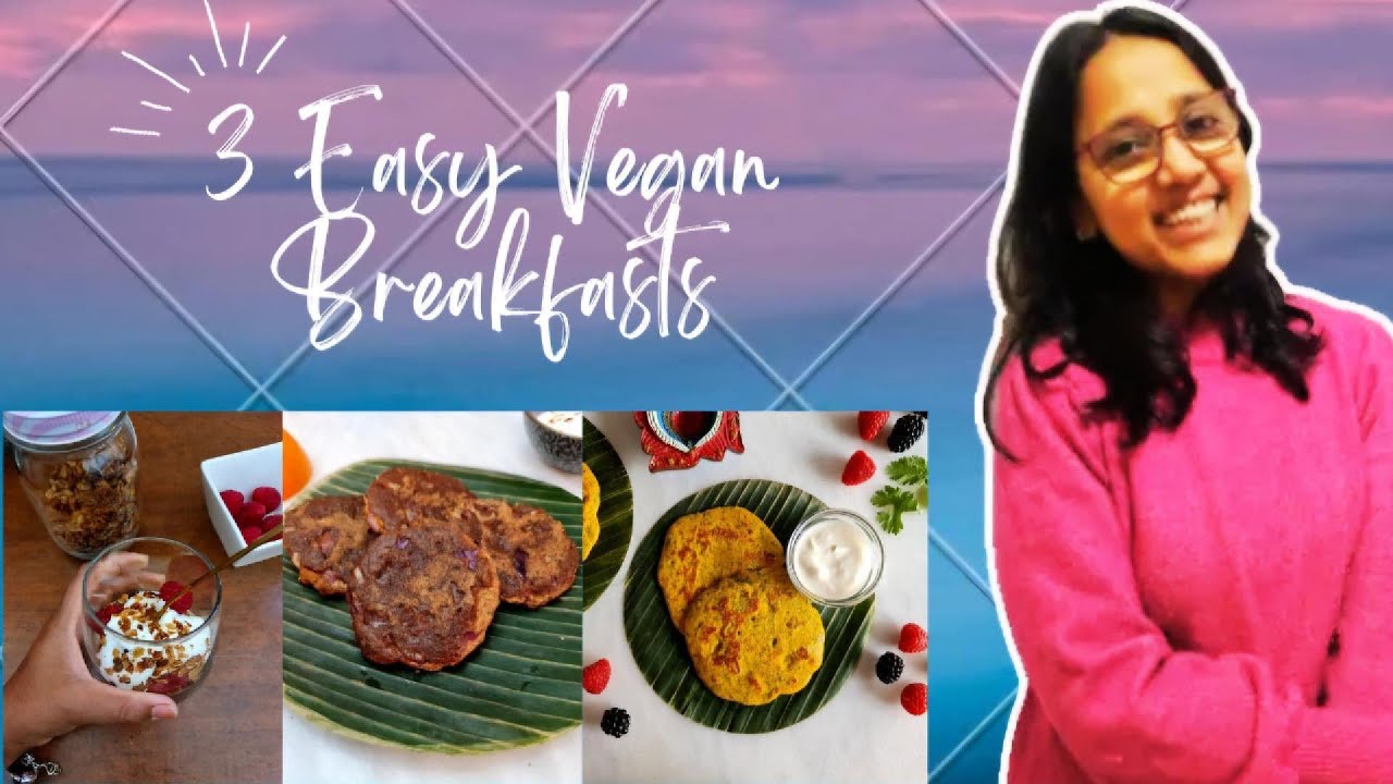 3 Easy Vegan Breakfasts - YouTube