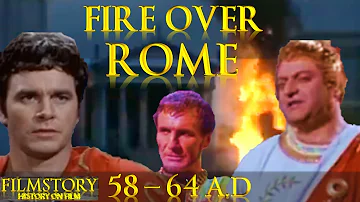 ROME【58 - 64 A.D】| FIRE OVER ROME 🔥🎬 FILMSTORY | NERO Cleansing CHRISTIAN Presence | MARCUS VALERIUS