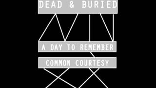 A Day To Remember - Dead and Buried