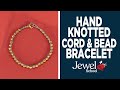 Macrame Made Easy: A Hand-Knotted Cord &amp; Bead Bracelet | Jewelry 101
