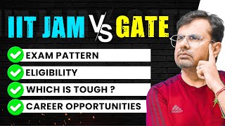 GATE vs IIT JAM | Which has better Career Opportunities? | Which is Best GATE or IIT JAM | By GP Sir
