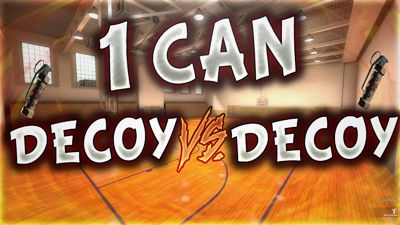 1 CAN İLE DECOY VS DECOY ATTIK FENA (CS:GO) - YouTube