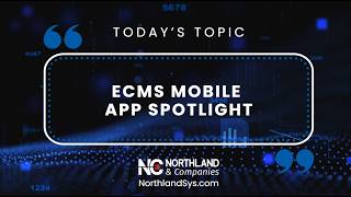 Northland & Companies | The Northland Beat: ECMS Mobile App Spotlight screenshot 5