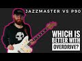 Jazzmaster Pickups vs Dogear P90s | Part 2: Overdrive Tones |