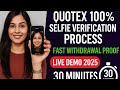 &quot;Quotex 100% Selfie Verification Process | Fast Withdrawal Proof in 30 Minutes | Live Demo 2025&quot;