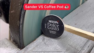 Sander VS Coffee Pod ☕️