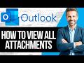 How to View All Attachments in a Microsoft Outlook Email Chain