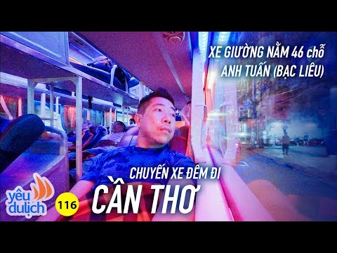 Video YDL #116: Đi xe giường nằm Anh Tuấn (Bạc Liêu) đi Cần... - youtube