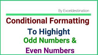 Conditional Formatting to Highlight Odd and Even Numbers in a Range