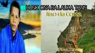 HUSIK ONA BA LALIKA TANIS (Let's Not Cry) - Jino da Costa