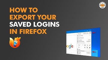 How to Export Saved Password in Firefox (EASY METHOD)?