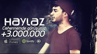 Haylaz - Cehennemde Görüşürüz (Official Video Klip)