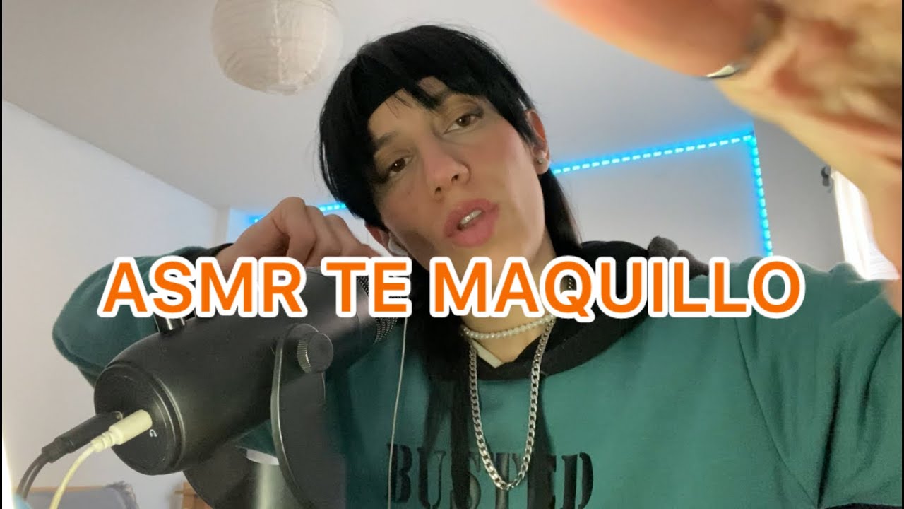 ASMR MAQUILLAJE