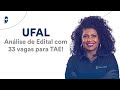 Concurso UFAL: Análise de Edital com 33 vagas para TAE