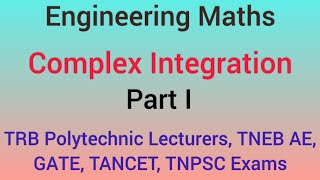 complex integration/Part l/Engineering Maths : #TRB Polytechnic Lecturer Exam  #TNEBAE #TANCET #GATE