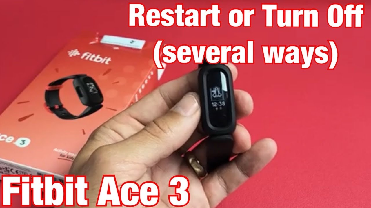 Fitbit Ace 3: How to Restart or Power (several YouTube