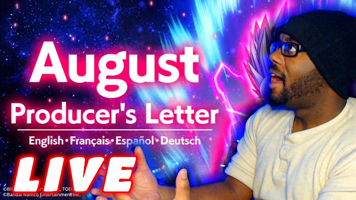 GLOBAL DOKKAN BATTLE AUGUST PRODUCER'S LETTER STREAM!!