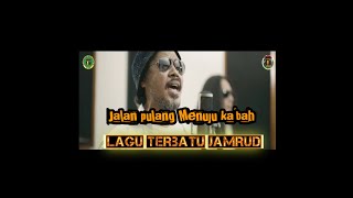 Lagu Terbaru_ Jalan Pulang Menuju Ka'bah ( Jamrud ) lirik